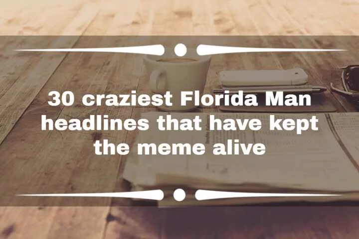 Florida Man Headlines